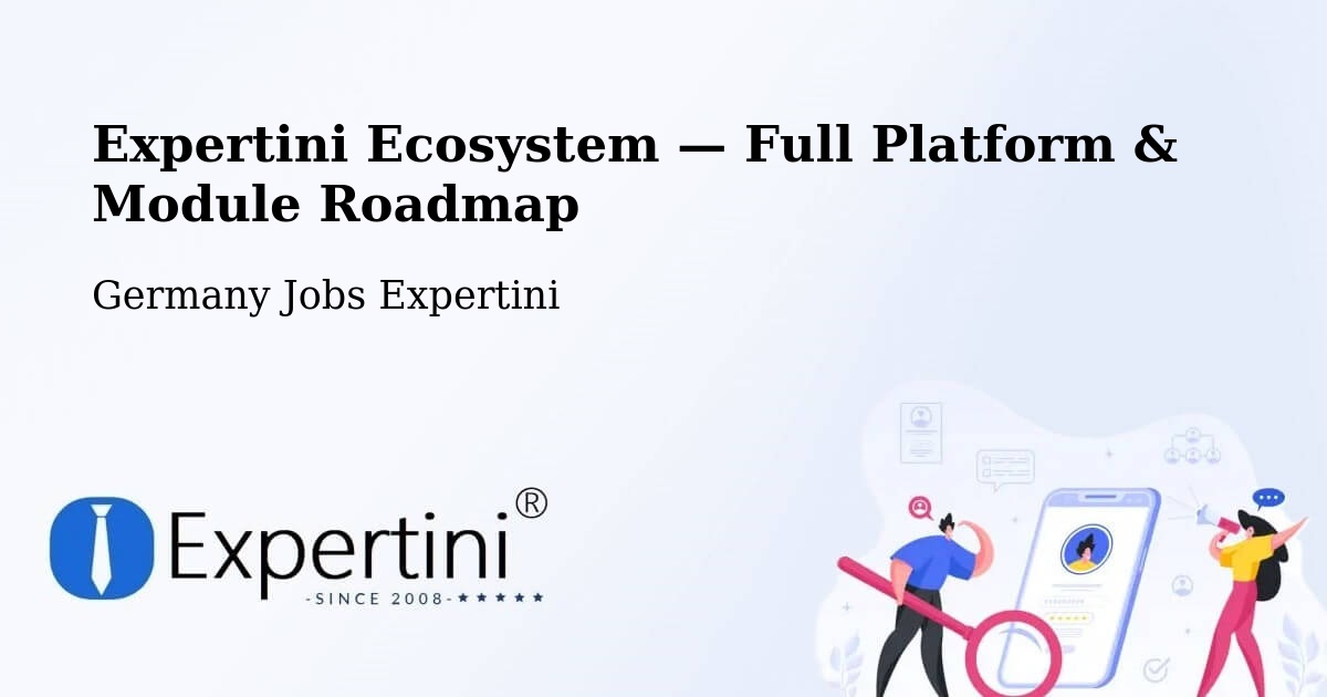Expertini Ecosystem — Full Platform & Module Roadmap – Bad Überkingen
